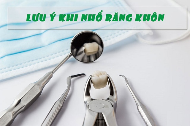 Lưu ý khi nhổ răng khôn