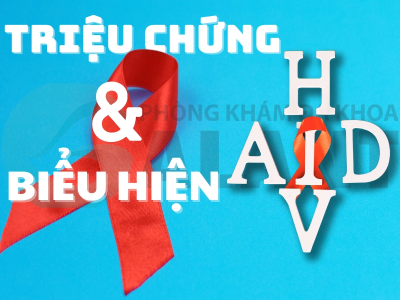 Triệu chứng và biểu hiện của HIV/AIDS