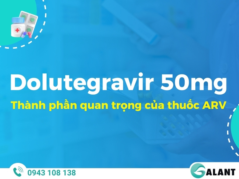 Dolutegravir 50mg trong ARV