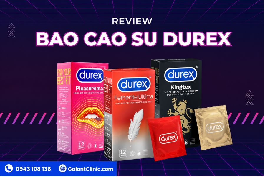 Bao Cao Su Durex: Review Chi Tiết, Bảng Giá & Nơi Mua Chính Hãng 2 Review Bao Cao Su Durex Chi Tiết
